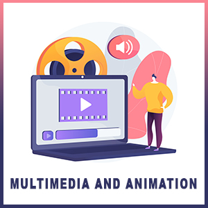 Multimedia & Animation