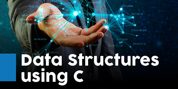 Master Data Structures and Algorithms with C Programming