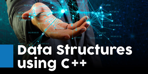Master Data Structures and Algorithms with C++ Programming